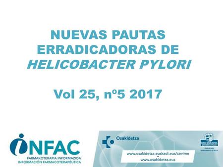 NUEVAS PAUTAS ERRADICADORAS DE HELICOBACTER PYLORI Vol 25, nº5 2017