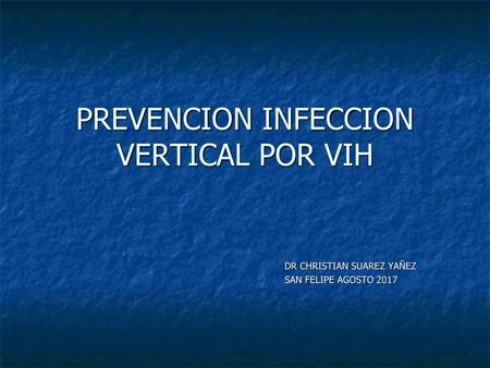 PREVENCION INFECCION VERTICAL POR VIH