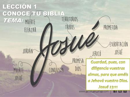 Lección 1 Conoce tu Biblia Tema: