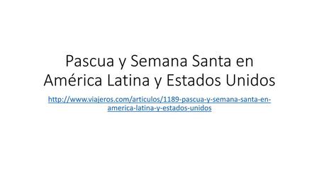 Pascua y Semana Santa en América Latina y Estados Unidos