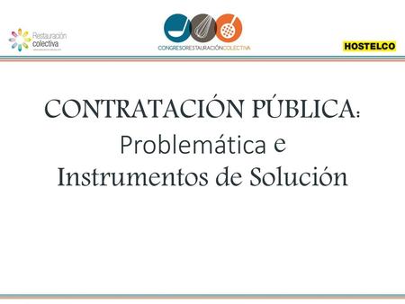 CONTRATACIÓN PÚBLICA: Problemática e Instrumentos de Solución