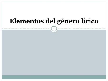 Elementos del género lírico