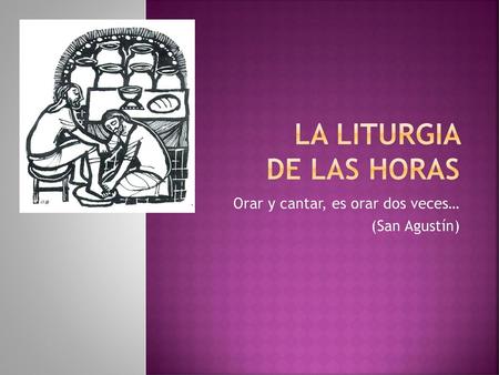 La liturgia de las Horas