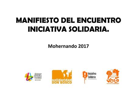 MANIFIESTO DEL ENCUENTRO INICIATIVA SOLIDARIA. Mohernando 2017