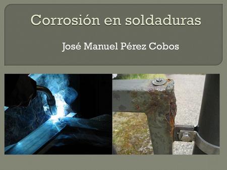 Corrosión en soldaduras