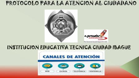 PROTOCOLO PARA LA ATENCION AL CIUDADANO