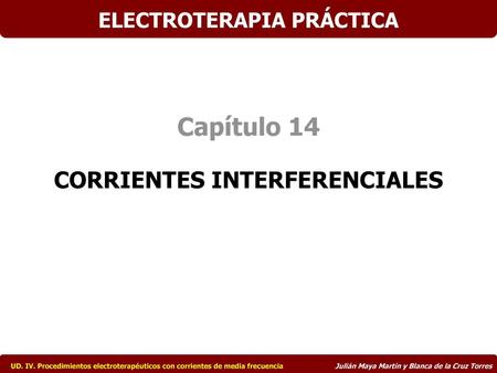 ELECTROTERAPIA PRÁCTICA: Avances en investigación Clínica