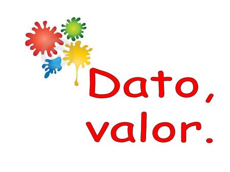 Dato, valor..