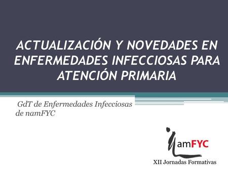 GdT de Enfermedades Infecciosas de namFYC