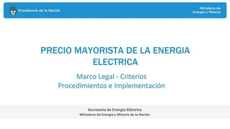 PRECIO MAYORISTA DE LA ENERGIA ELECTRICA