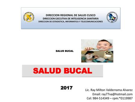 SALUD BUCAL 2017 Lic. Ray Milton Valderrama Alvarez