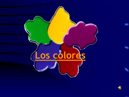 Los colores.