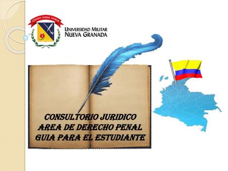 CONSULTORIO JURIDICO AREA DE DERECHO PENAL GUIA PARA EL ESTUDIANTE