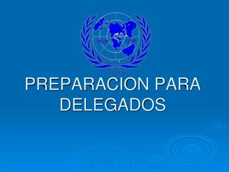 PREPARACION PARA DELEGADOS