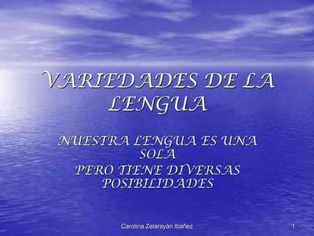 VARIEDADES DE LA LENGUA