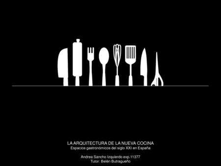 LA ARQUITECTURA DE LA NUEVA COCINA