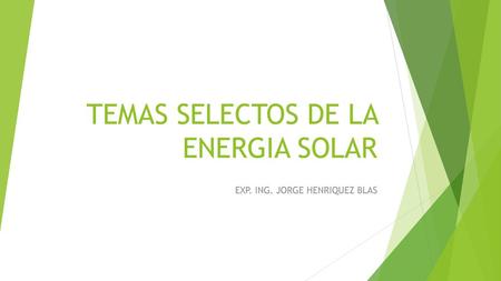 TEMAS SELECTOS DE LA ENERGIA SOLAR