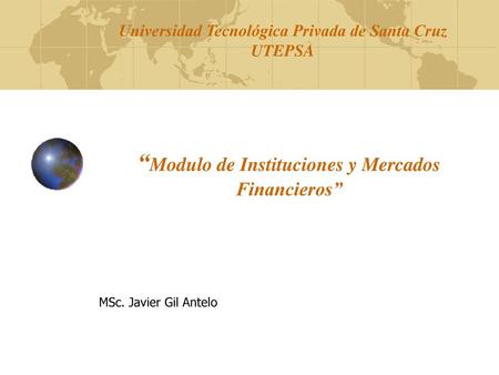 “Modulo de Instituciones y Mercados Financieros”