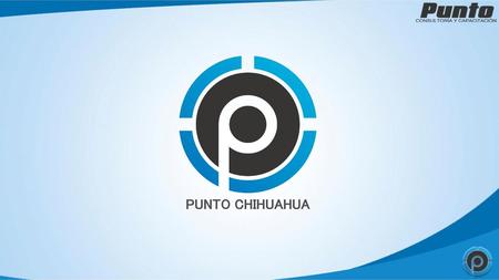 PUNTO CHIHUAHUA.