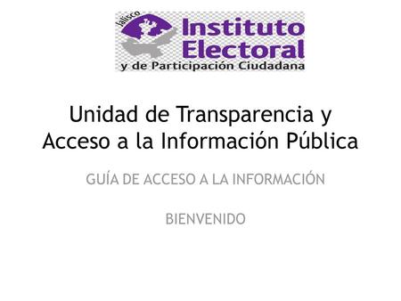 Unidad de Transparencia y Acceso a la Información Pública