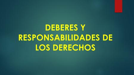 DEBERES Y RESPONSABILIDADES DE LOS DERECHOS. DERECHO A LA VIDA Y LA SEGURIDAD HUMANA En el derecho a la vida todos los seres humanos tenemos derecho a.