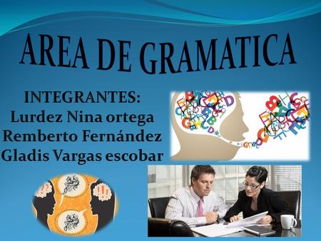 AREA DE LA GRAMATICA LA GRAMATICA SU IMPORTANCIA ES LA NORMATIVA DEL USO DE LA LENGUA.- PARTE DE LA GRAMATICA la nueva gramática de la lengua española.
