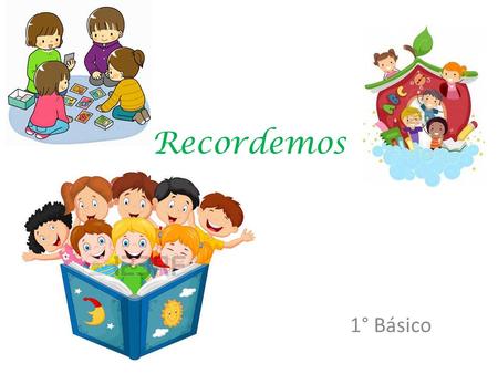 Recordemos 1° Básico. Identifica el Sonido Inicial.