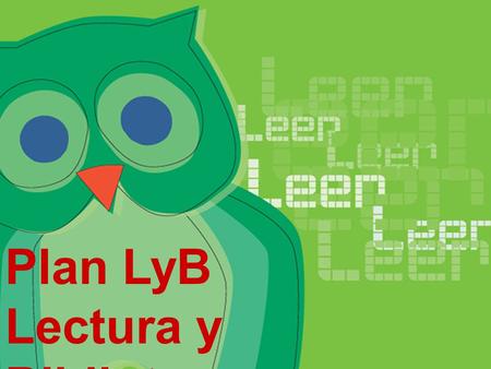 Plan LyB Lectura y Bibliotecas Escolares.