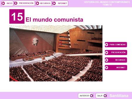 15 El mundo comunista PARA COMENZAR PRESENTACIÓN RECURSOS INTERNET.