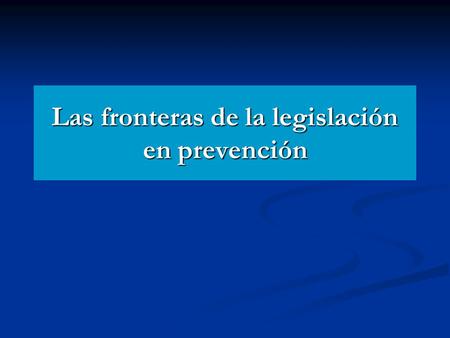 Las fronteras de la legislación en prevención. La norma aplicable en materia de prevención en el caso de desplazamiento temporal de trabajadores Principio.