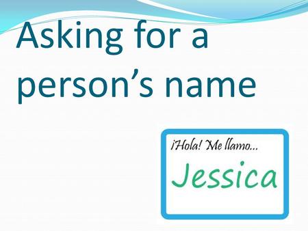 Asking for a person’s name