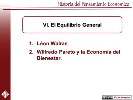 Léon Walras Wilfredo Pareto y la Economía del Bienestar.