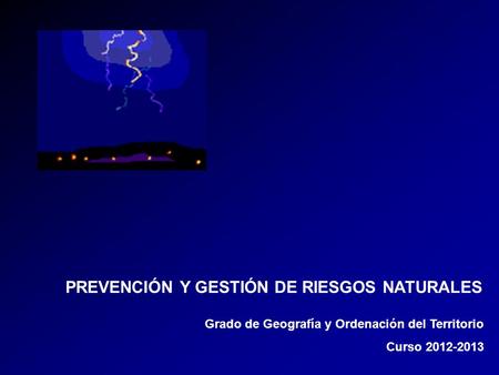 PREVENCIÓN Y GESTIÓN DE RIESGOS NATURALES