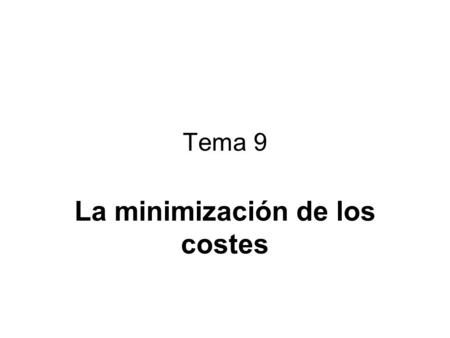 La minimización de los costes