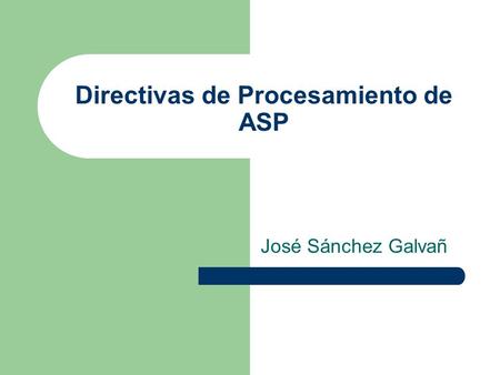 Directivas de Procesamiento de ASP