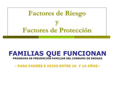Factores de Riesgo y Factores de Protección