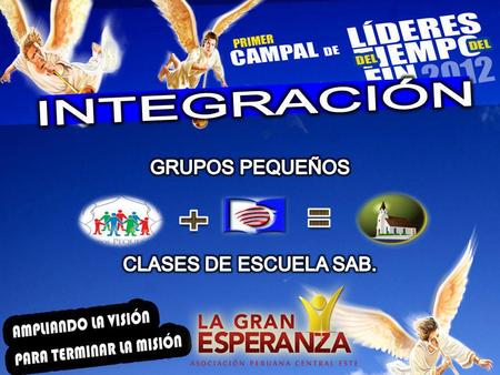 INTEGRACIÓN GRUPOS PEQUEÑOS CLASES DE ESCUELA SAB.