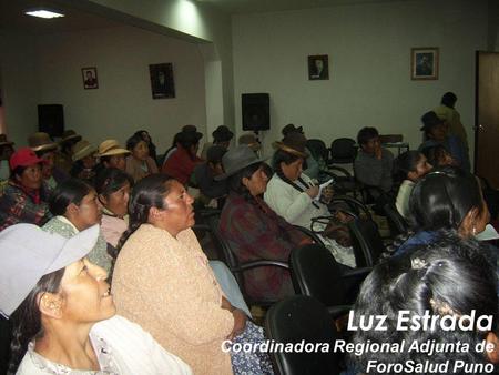 Luz Estrada Coordinadora Regional Adjunta de ForoSalud Puno.