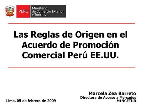 Las Reglas de Origen en el Acuerdo de Promoción Comercial Perú EE.UU.