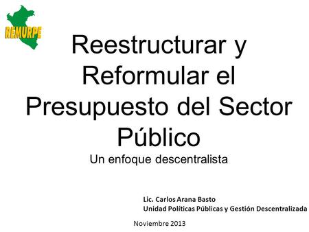 Reestructurar y Reformular el Presupuesto del Sector Público