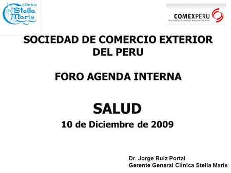 SOCIEDAD DE COMERCIO EXTERIOR DEL PERU FORO AGENDA INTERNA