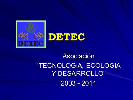 Asociación “TECNOLOGIA, ECOLOGIA Y DESARROLLO”