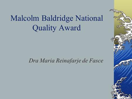 Malcolm Baldridge National Quality Award