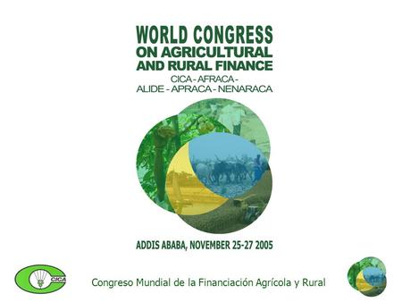 Congreso Mundial de la Financiación Agrícola y Rural.