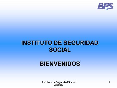 INSTITUTO DE SEGURIDAD SOCIAL Instituto de Seguridad Social