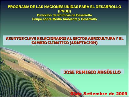 JOSE REMIGIO ARGÜELLO 03de Setiembre de 2009