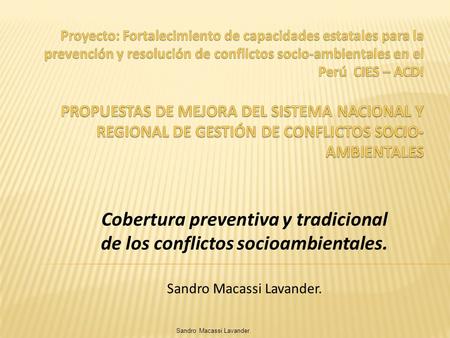 Cobertura preventiva y tradicional de los conflictos socioambientales.