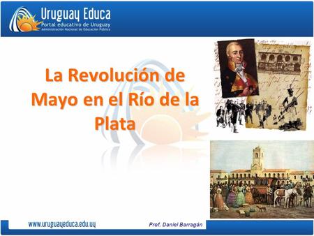 La Revolución de Mayo en el Río de la Plata