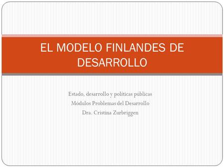 EL MODELO FINLANDES DE DESARROLLO
