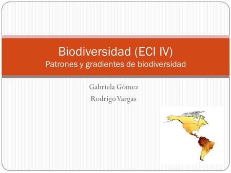 Biodiversidad (ECI IV) Patrones y gradientes de biodiversidad